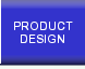 Product Design